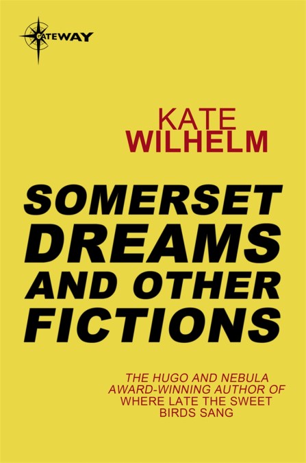 Somerset Dreams and Other Fictions