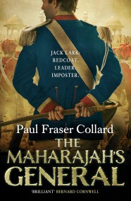 The Maharajah’s General (Jack Lark, Book 2)