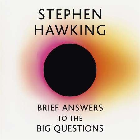 Brief Answers to the Big Questions