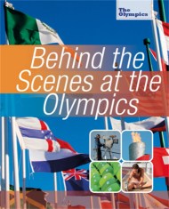 The Olympics: Behind the Scenes at the Olympics