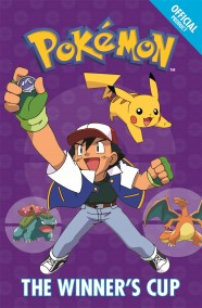 The Official Pokémon Fiction: The Winner’s Cup
