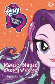 My Little Pony: Equestria Girls: Magic, Magic Everywhere