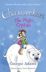 Charmseekers: The Magic Crystals