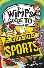 EDGE: The Wimp's Guide to: Extreme Sports