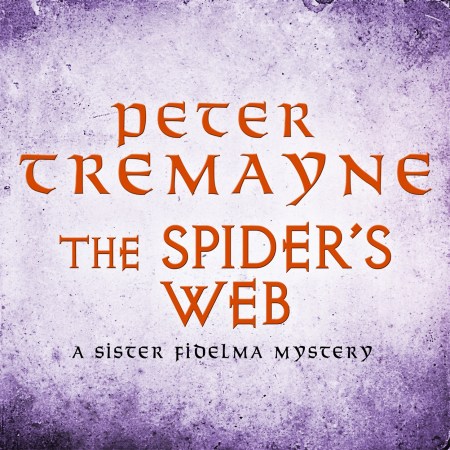 The Spider’s Web (Sister Fidelma Mysteries Book 5)
