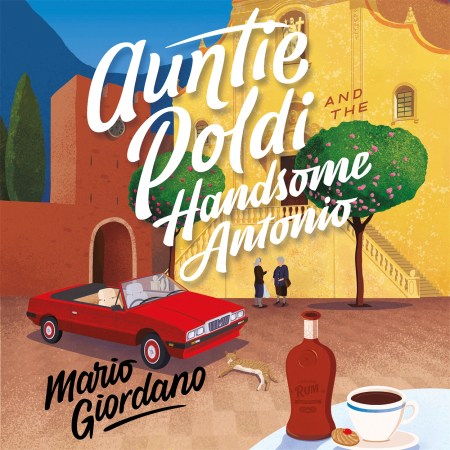 Auntie Poldi and the Handsome Antonio