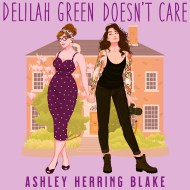 Delilah Green Doesn’t Care