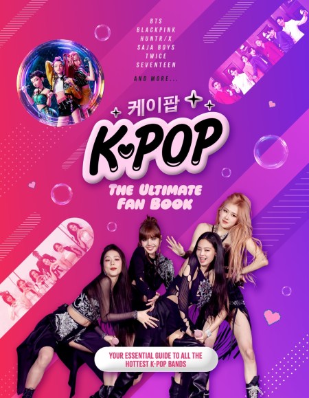 K-Pop: The Ultimate Fan Book