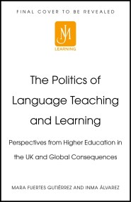 Politics and Identities in Language Teaching and Learning