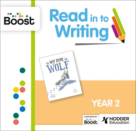 RitW – Year 2 – The Way Home for Wolf by Rachel Bright and Jim Field: Boost