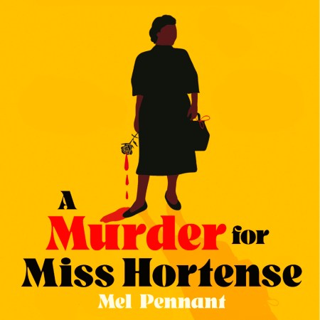 A Murder for Miss Hortense