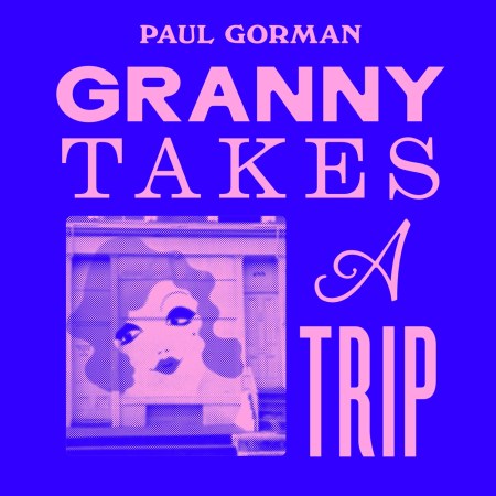 Granny Takes a Trip