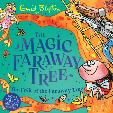 The Magic Faraway Tree: The Folk of the Faraway Tree Book 3