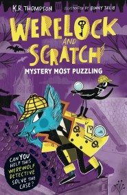 The New Famous Five: Werelock and Scratch: Mystery Most Puzzling