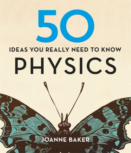 50 Physics Ideas You Really Need to Know