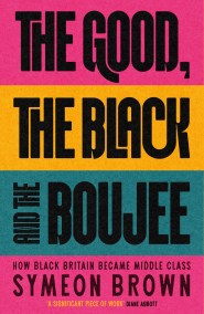 The Good, the Black and the Boujee