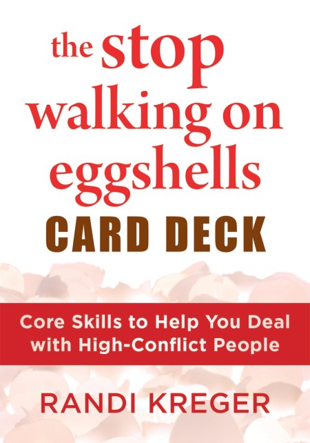 The Stop Walking on Eggshells Card Deck