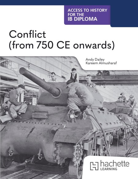 Access to History for the IB Diploma: Conflict (from 750 CE onwards)