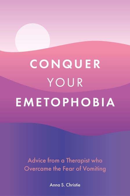 Conquer Your Emetophobia