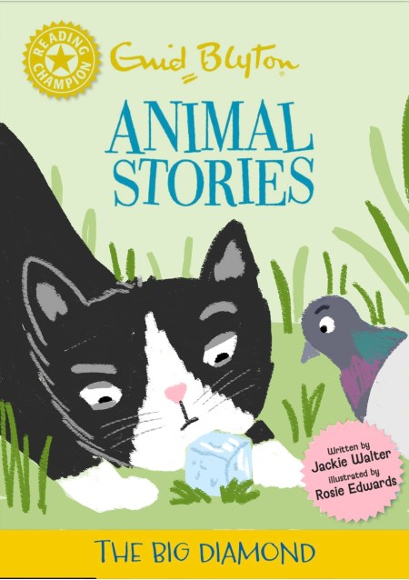 Reading Champion: Reading Champion: Enid Blyton Animal Stories: The Big Diamond