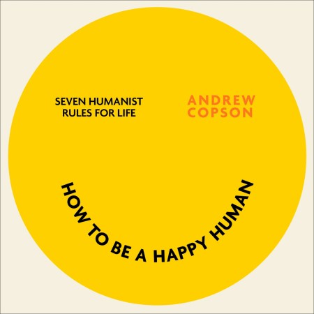 How to be a Happy Human