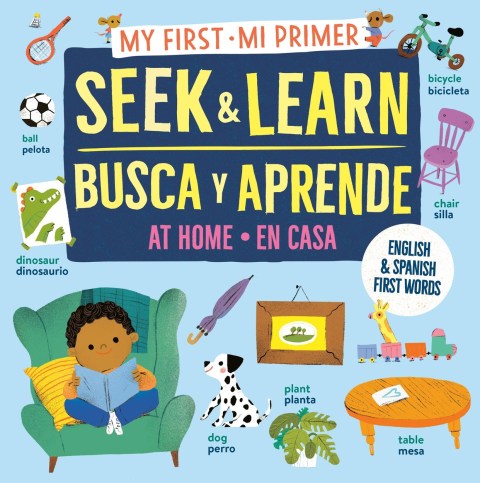 My First Seek and Learn: At Home / Mi primer busca y aprende: en casa