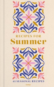 Recipes for Summer