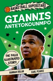 Basketball Superstars: Giannis Antetokounmpo