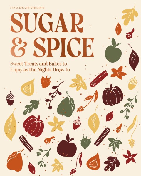 The Sugar and Spice Cookbook
