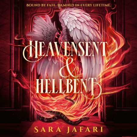 Heavensent & Hellbent