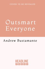 Outsmart Everyone