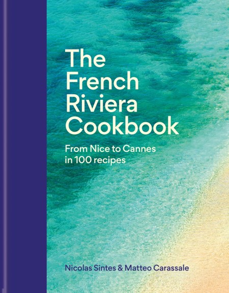 The French Riviera Cookbook