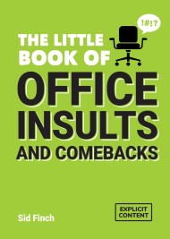 The Little Book of Office Insults and Comebacks
