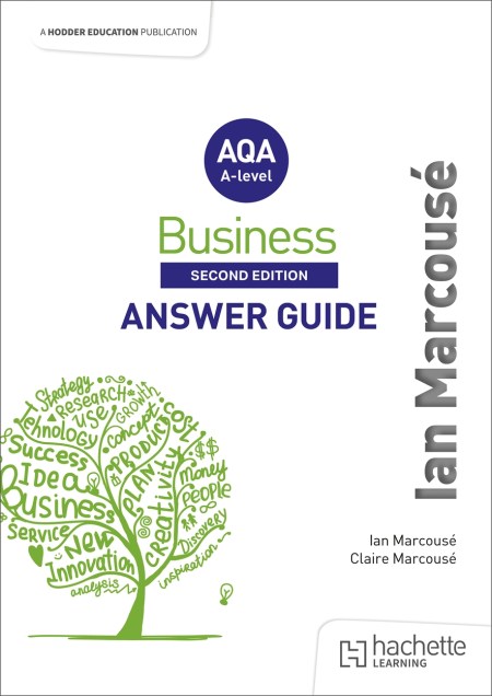 AQA Business for A Level (Marcousé) Second Edition Answer Guide