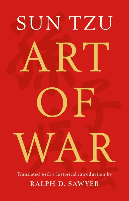 The Art of War (Translated by Ralph D. Sawyer)