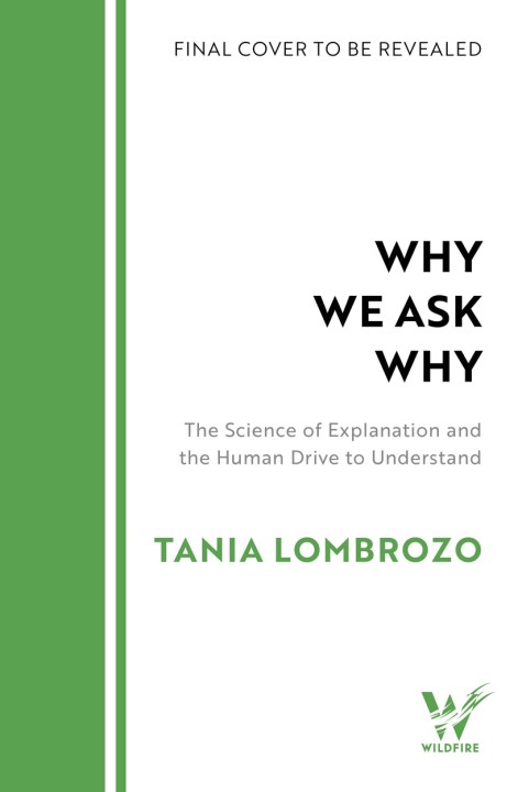 Why We Ask Why