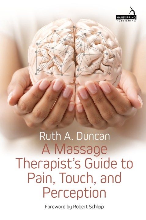 A Massage Therapist’s Guide to Pain, Touch, and Perception