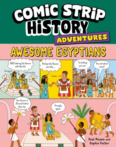Comic Strip History Adventures: Awesome Egyptians
