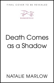 Death Comes as a Shadow