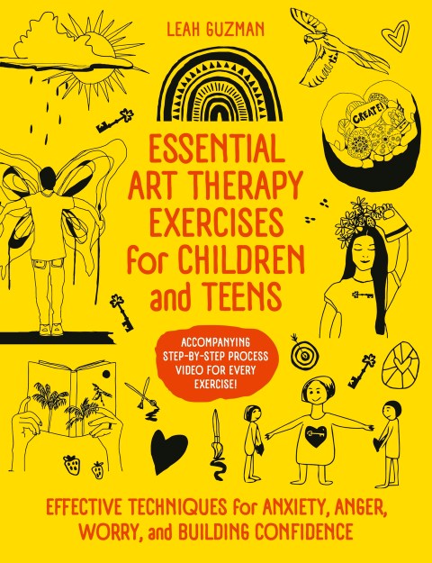 Essential Art Therapy Exercises for Children and Teens
