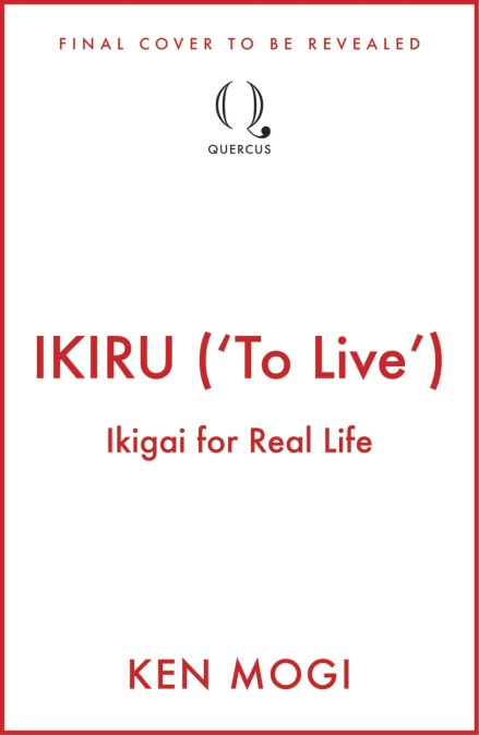 IKIRU (‘To Live’)