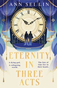 Eternity in Three Acts