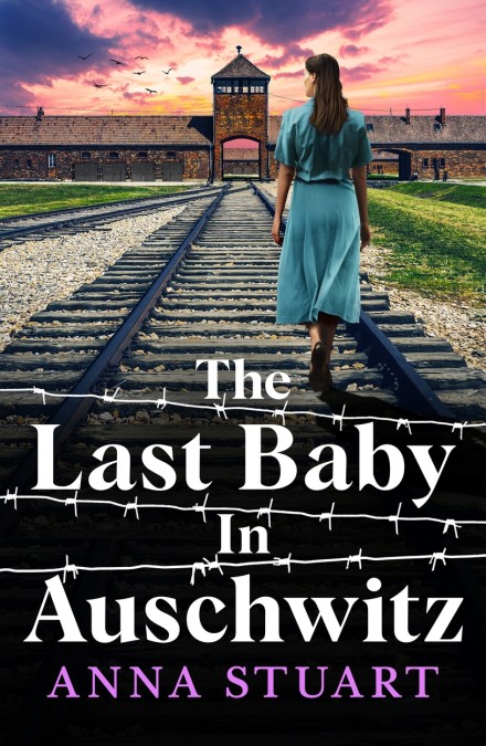 The Last Baby in Auschwitz