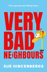 Very Bad Neighbours