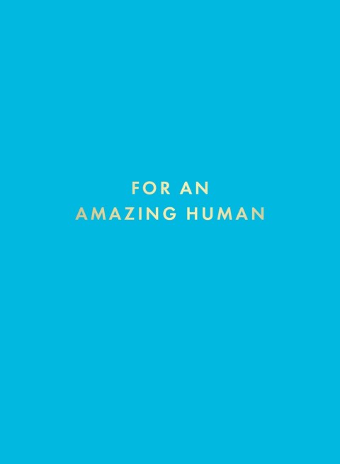 For an Amazing Human